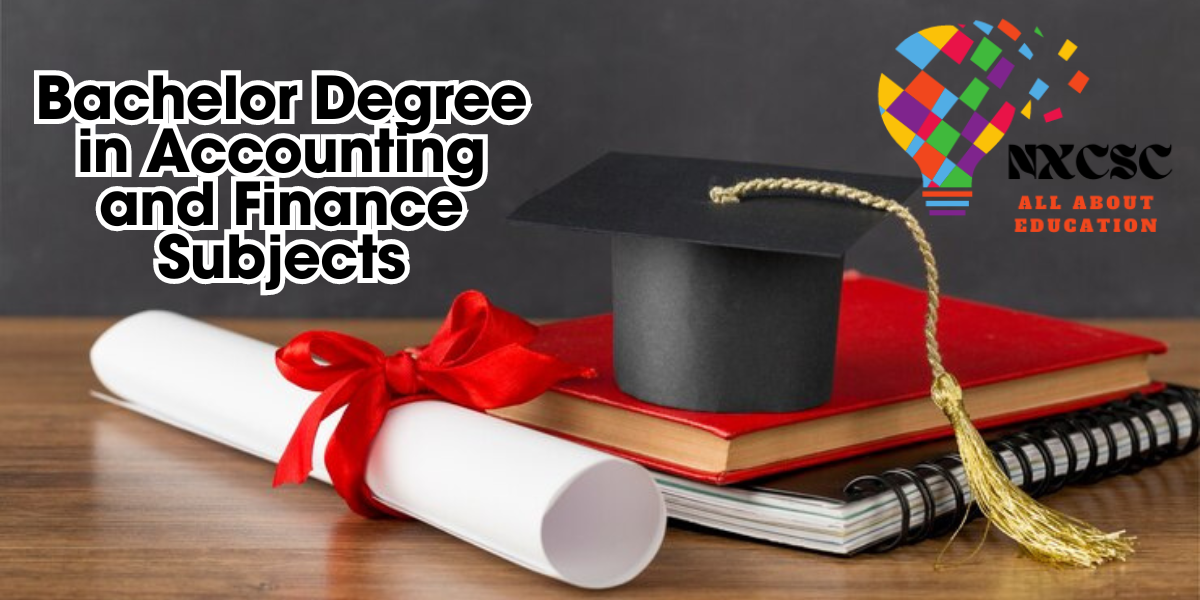 Bachelor Degree in Accounting and Finance Subjects